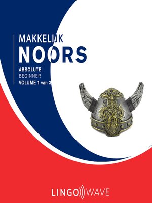 cover image of Makkelijk Noors--Absolute beginner--Volume 1 van 3